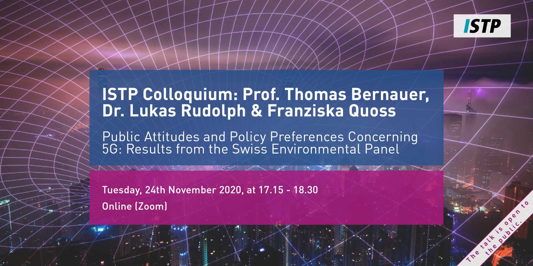 ISTP Colloquium: Prof. Thomas Bernauer, Dr. Lukas Rudolph & Franziska Quoss