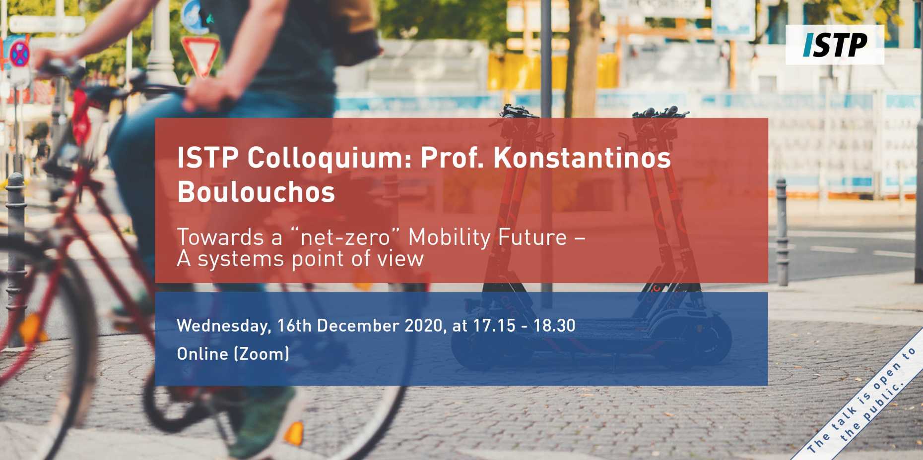 Enlarged view: ISTP Colloquium: Towards a "net-zero" Mobility Future – A systems point of view