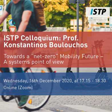 ISTP Colloquium: Towards a "net-zero" Mobility Future – A systems point of view