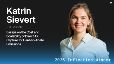 2025 Inflection Award Winner Katrin Sievert from ETH Zurich, for her Essays on the Cost and Scalability of Direct Air Capture for Hard-to-Abate Emissions