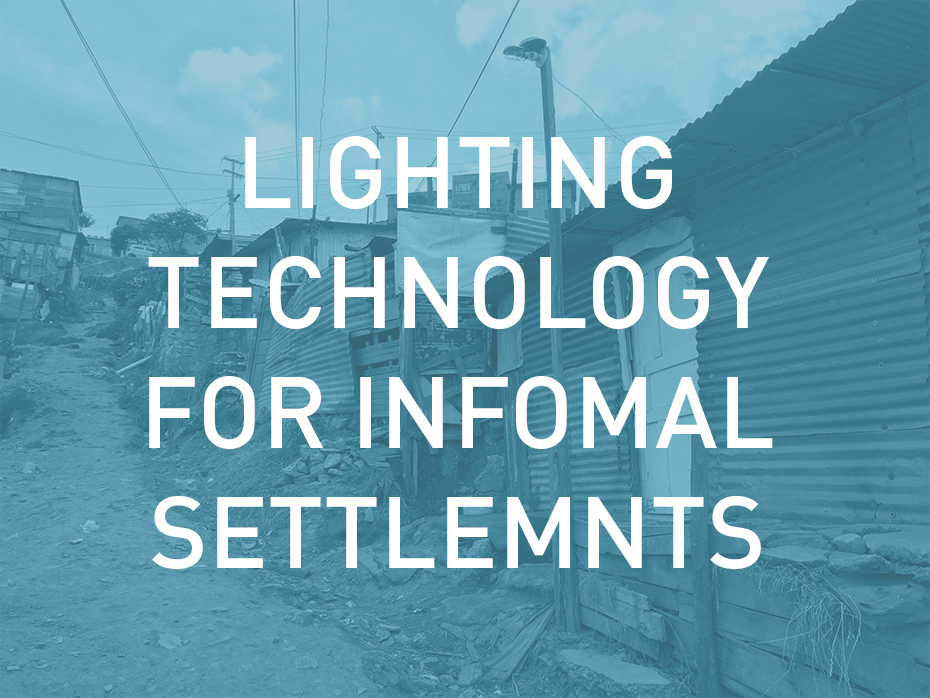 The Impact of Lighting Technology and Design on Public Lighting Policies for Informal Settlements